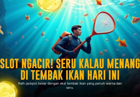Tembak Ikan: Sensasi dan Strategi Seru Game Tembak Ikan Online
