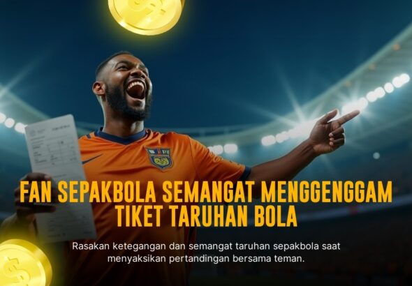 Inilah Rahasia Taruhan Bola yang Bikin Anda Untung Maksimal
