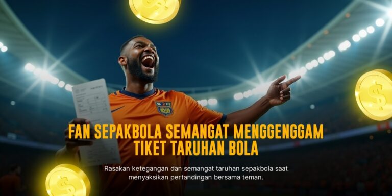 Inilah Rahasia Taruhan Bola yang Bikin Anda Untung Maksimal